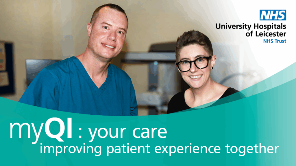 My QI: Your care improving patient experience together 