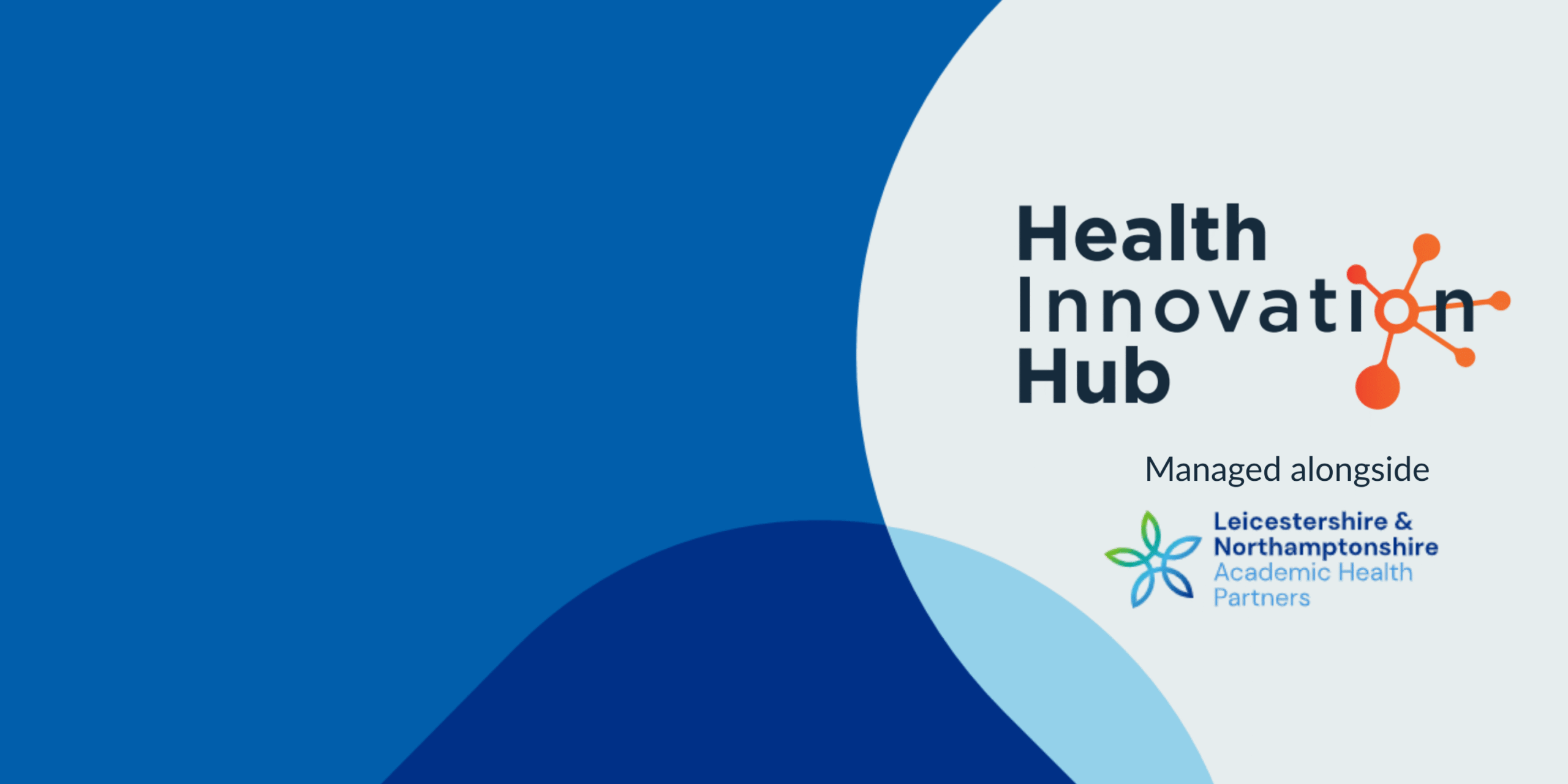 Health Innovation Hub - University Hospitals of Leicester NHS Trust