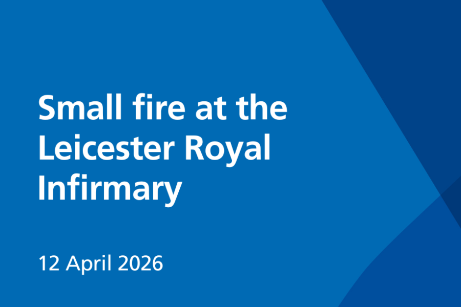 Small fire at the Leicester Royal Infirmary, 12 April 2026